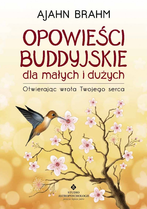 Opowieści buddyjskie dla małych i dużych - Ajahn Brahm - ebook + książka