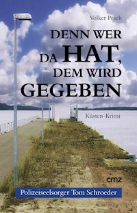 Denn wer da hat, dem wird gegeben - Volker Pesch - ebook