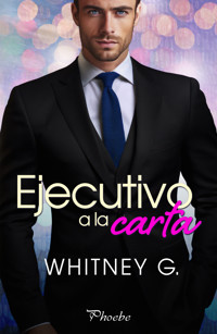 Ejecutivo a la carta - Whitney G. - ebook