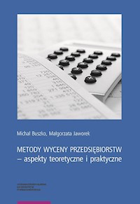 Metody wyceny przedsiębiorstw - Buszko Michał, Jaworek Małgorzata - książka