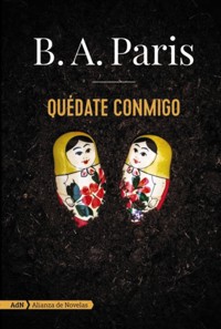 Quédate conmigo (AdN) - B.A. Paris - ebook