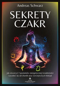 Sekrety czakr - Andreas Schwarz - książka
