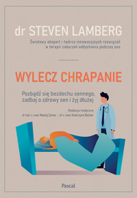 Wylecz chrapanie - Steve Lamberg - ebook