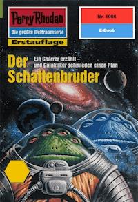 Perry Rhodan 1966: Der Schattenbruder -  Uwe Anton - ebook