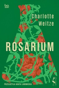 Rosarium - Weitz Charlotte - książka