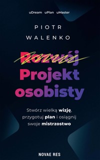 Projekt osobisty - Walenko Piotr - ebook + audiobook + książka