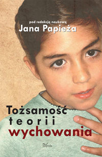 Tożsamość teorii wychowania -  - książka