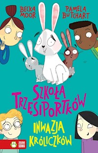 Szkoła Trzęsiportków Inwazja króliczków - Butchart Pamela - książka