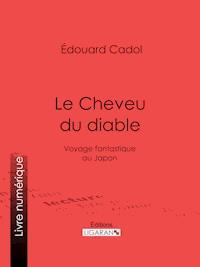 Le Cheveu du diable - Édouard Cadol - ebook