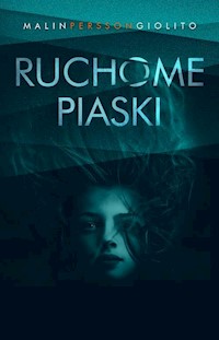 Ruchome piaski - Malin Persson-Giolito - książka