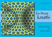 Ein Monat kreativ - Ulrike Claßen-Büttner - ebook
