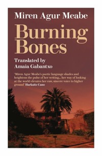 Burning Bones - Miren Agur Meabe - ebook