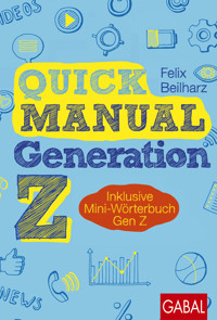 Quick Manual Generation Z - Beilharz Felix - ebook