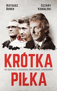 Krótka piłka - Mateusz Borek, Cezary Kowalski - ebook