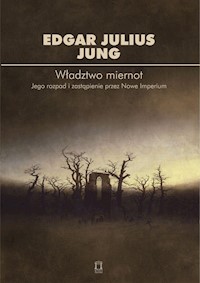 Władztwo miernot - Edgar Julius Jung - książka