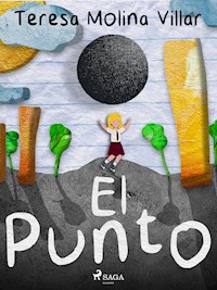 El punto - Teresa Molina Villar - ebook