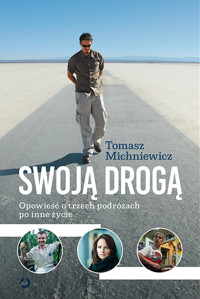 Swoją drogą - Michniewicz Tomek - ebook + książka