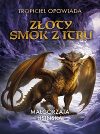 Złoty smok z Itru - Gosia Lisińska  - ebook