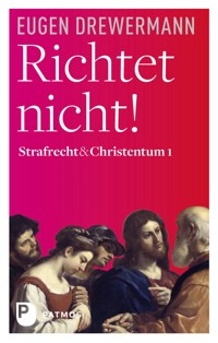 Richtet nicht! - Eugen Drewermann - ebook