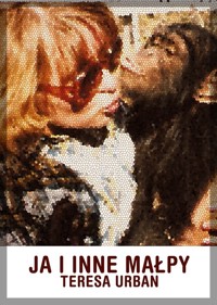 Ja i inne małpy - Urban Teresa - książka