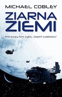 Ziarna Ziemi - Michael Cobley - ebook + książka