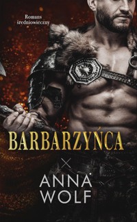 Barbarzyńca - Wolf Anna - ebook + audiobook + książka