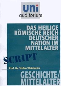 Das heilige römisches Reich deutscher Nation im Mittelalter - Weinfurter Stefan - ebook