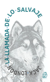 La llamada de lo salvaje - Jack London - ebook