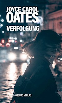 Verfolgung - Joyce Carol Oates - ebook