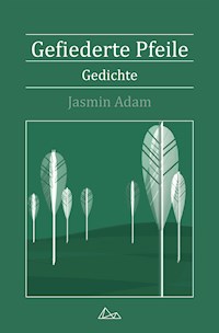 Gefiederte Pfeile - Jasmin Adam - ebook