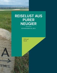 Reiselust aus purer Neugier - Hiltrud Koch - ebook