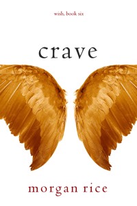 Crave (Wish, Book Six) - Rice Morgan - ebook