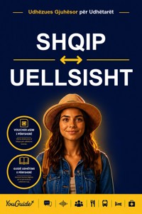 The Language Guide for Travelers - Albanian to Welsh - YouGuide - ebook