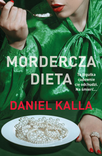 Mordercza dieta - Daniel Kalla - ebook + audiobook + książka