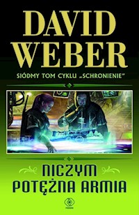 Niczym potężna armia Tom 7 - David Weber - książka