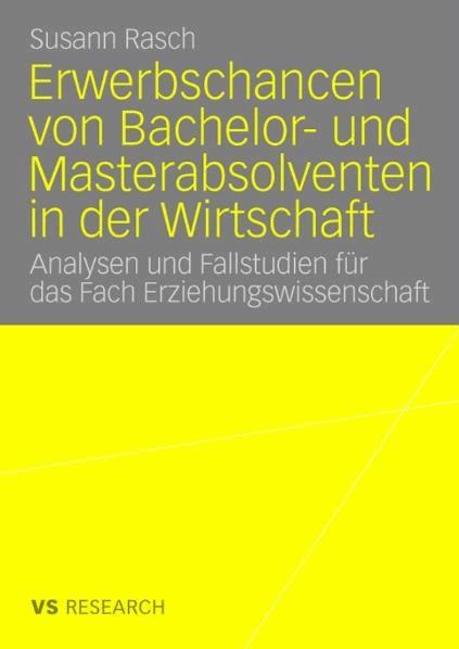 Erwerbschancen von Bachelor- und Master-Absolventen in der Wirtschaft