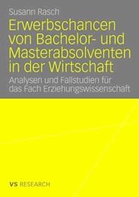 Erwerbschancen von Bachelor- und Master-Absolventen in der Wirtschaft - Susann Rasch - ebook