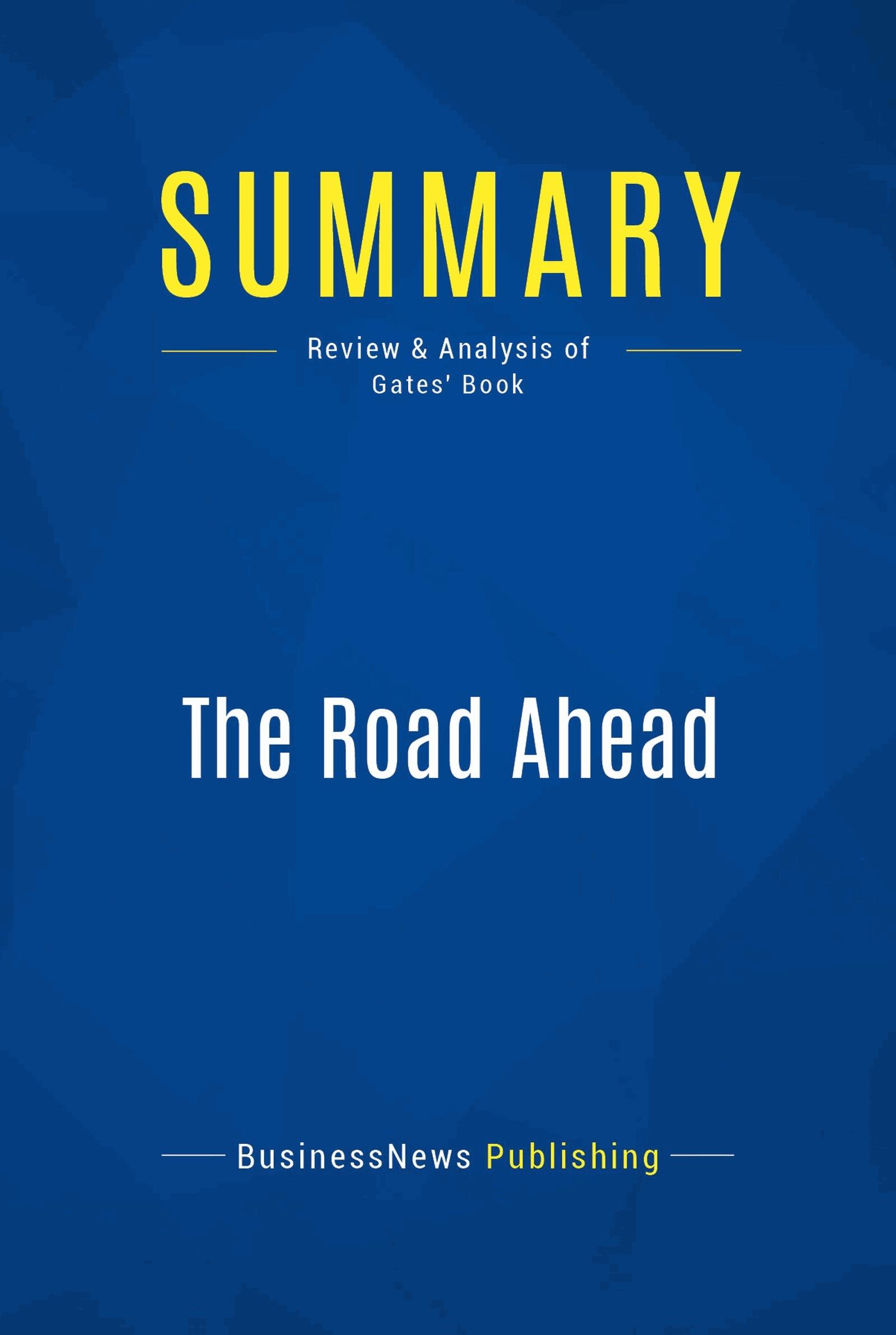 Summary: The Road Ahead