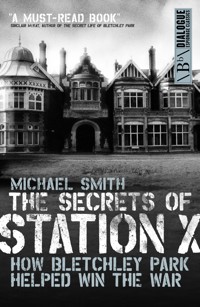 The Secrets of Station X - Michael Smith - ebook