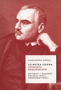 Sylwetka ideowa Zygmunta Krasickiego - Sekuła Aleksander - książka