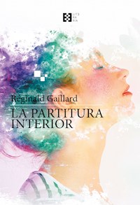 La partitura interior - Réginald Gaillard - ebook