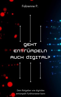 Geht entrümpeln auch digital - Fabienne P. - ebook