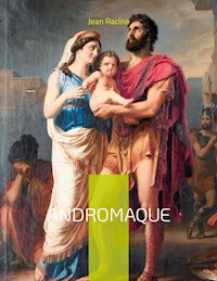 Andromaque - Racine Jean - ebook