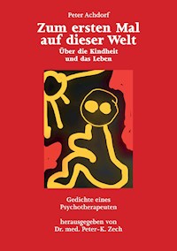 Zum ersten Mal auf dieser Welt - Peter Achdorf - ebook