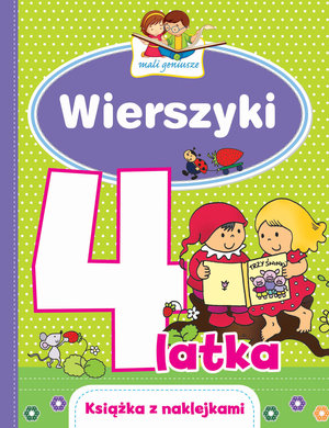 Mali geniusze. Wierszyki 4-latka - Urszula Kozłowska, Elżbieta Lekan, Joanna Myjak (ilustr.) - książka