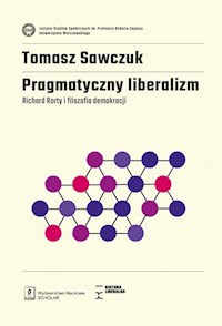 Pragmatyczny liberalizm - Sawczuk Tomasz - książka