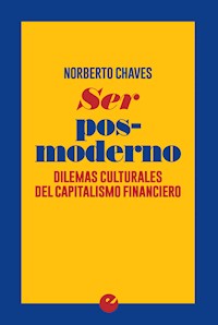 Ser posmoderno - Norberto Chaves - ebook