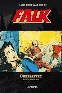 Falk 2: Überlistet! - Achim Mehnert - ebook