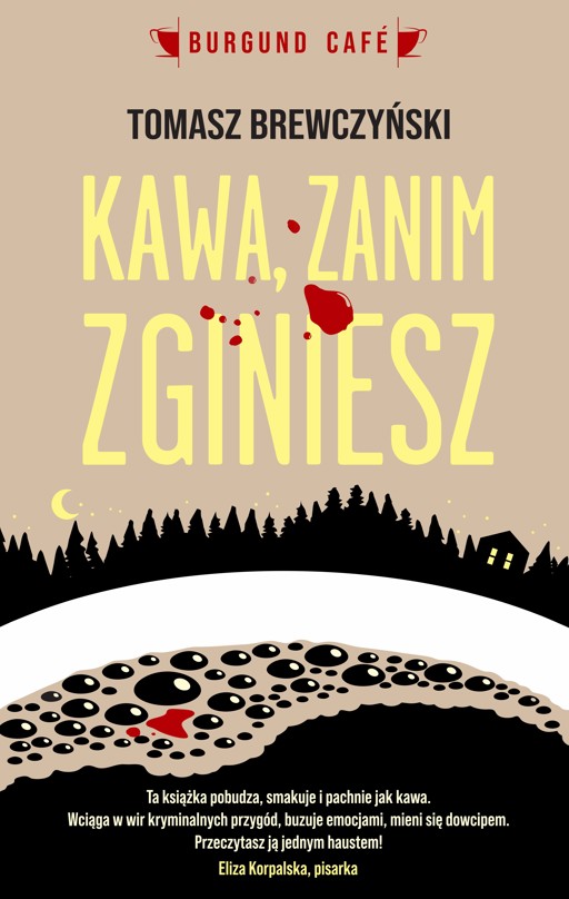 Okładka książki Kawa, zanim zginiesz
