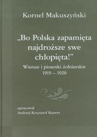 Bo Polska zapamięta najdroższe swe chłopięta - Kornel Makuszyński - książka